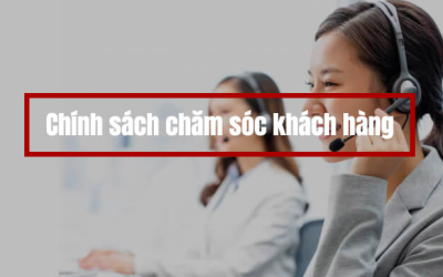 CHÍNH SÁCH CHĂM SÓC